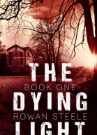 The Dying Light Book One
