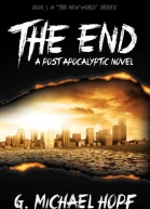 The End A Postapocalyptic Novel