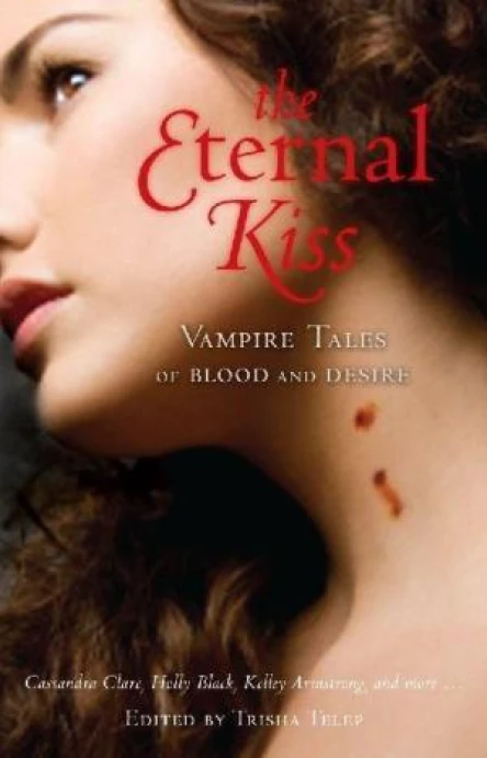 The Eternal Kiss Vampire Tales of Blood and Desire