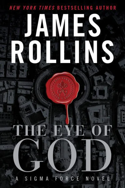 The Eye of God A Sigma Force Novel
