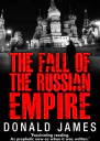 The Fall of the Russian Empire