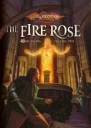 The Fire Rose