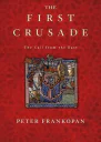The First Crusade The Call from the East
