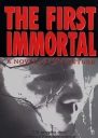 The First Immortal A Novel of the Future