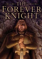 The Forever Knight