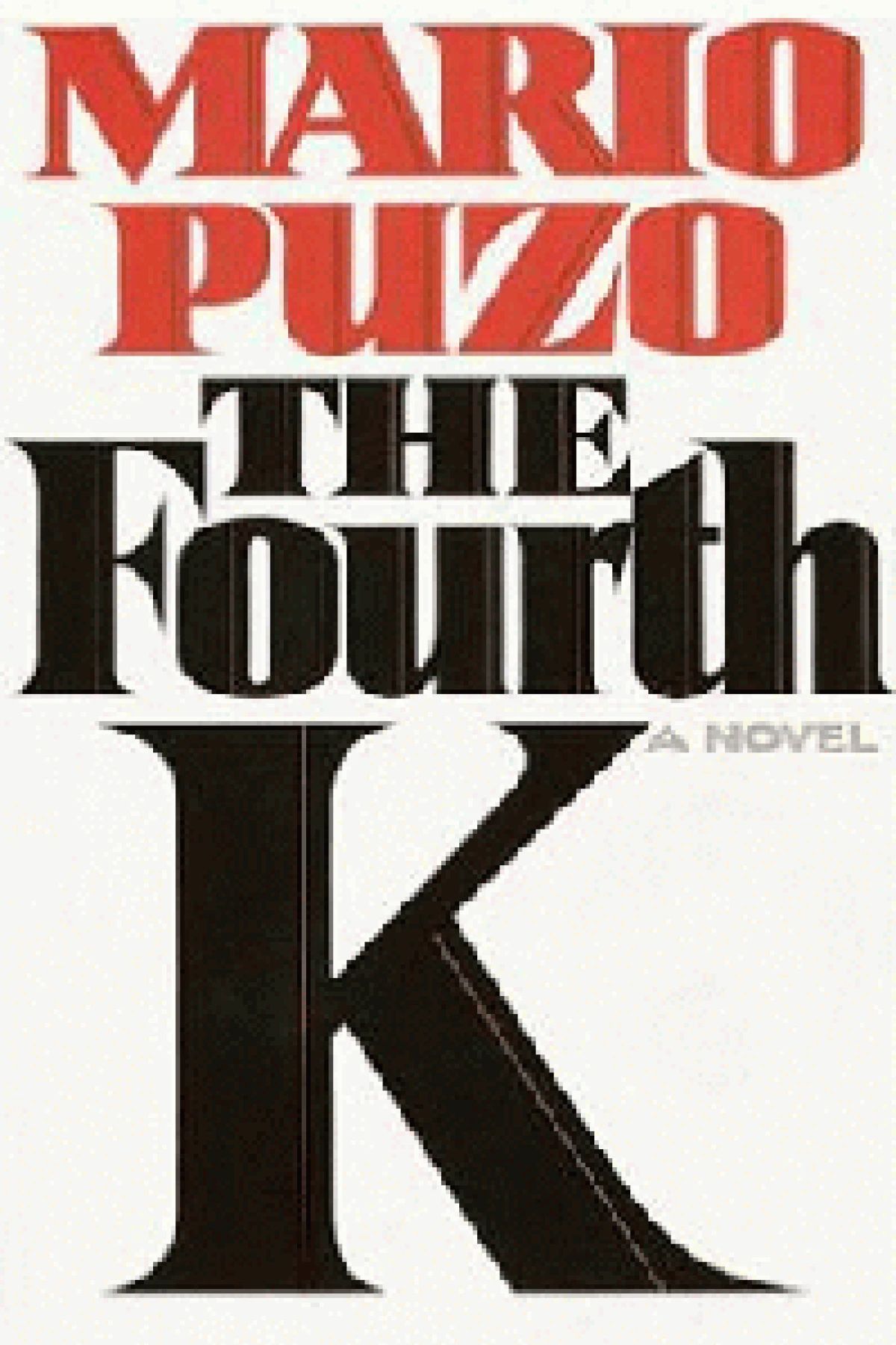 The Fourth K  Puzo Mario