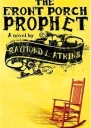 The Front Porch Prophet