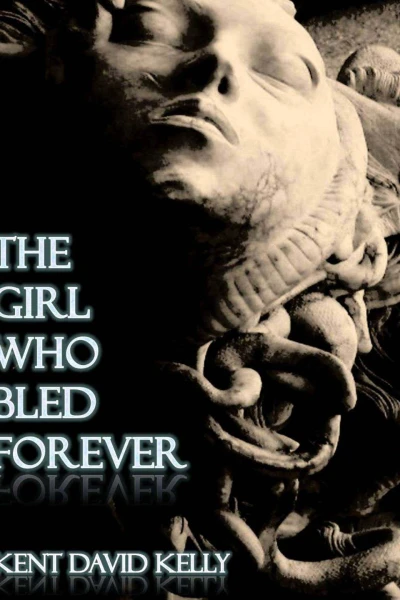 The Girl Who Bled Forever