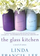 The Glass Kitchen A Novel of Sisters