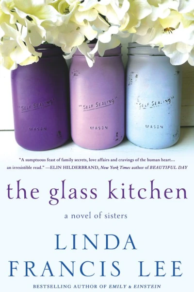 The Glass Kitchen A Novel of Sisters