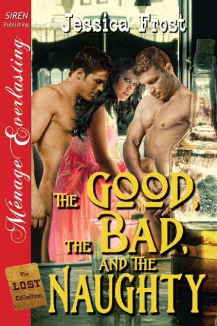 The Good the Bad and the Naughty
