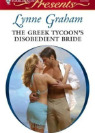 The Greek Tycoons Disobedient Bride