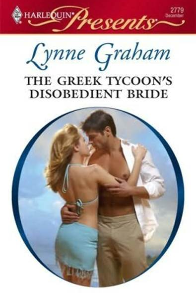 The Greek Tycoons Disobedient Bride