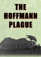 The Hoffmann Plague