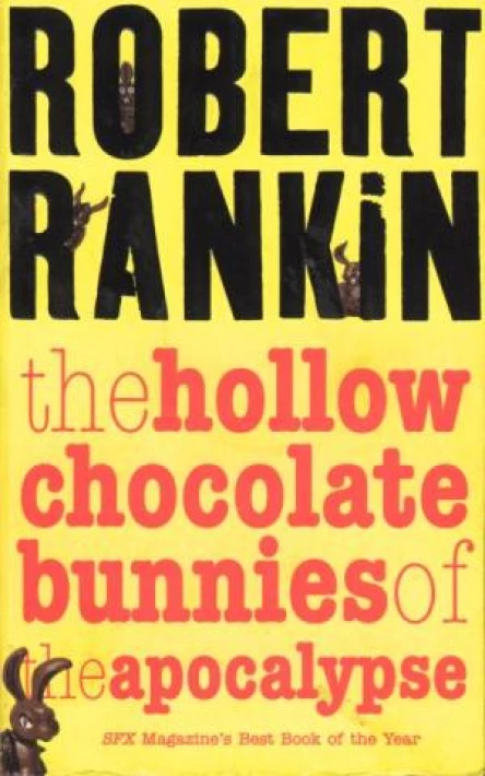 The Hollow Chocolate Bunnies of the Apocalypse
