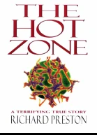 The Hot Zone A Terrifying True Story