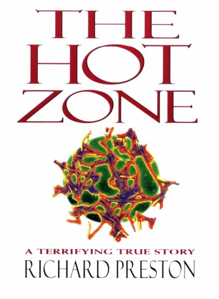 The Hot Zone A Terrifying True Story