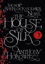 The House of Silk The New Sherlock Holmes Novel