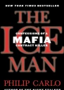 The Ice Man Confessions of a Mafia Contract Killer
