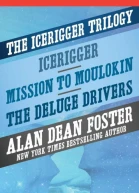 The Icerigger Trilogy Icerigger Mission to Moulokin and The Deluge Drivers