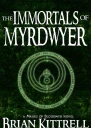 The Immortals of Myrdwyer