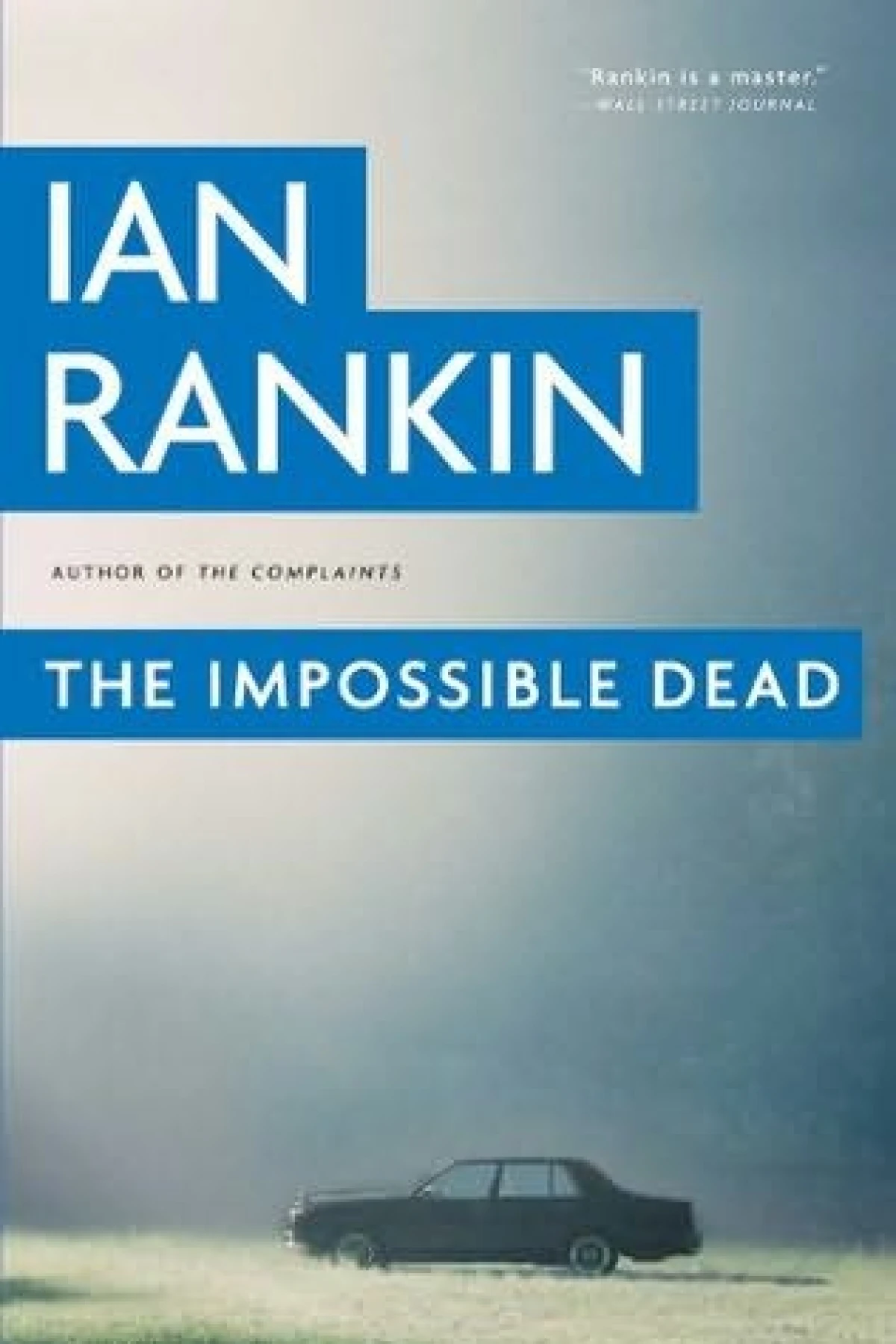 The Impossible Dead  Rankin Ian