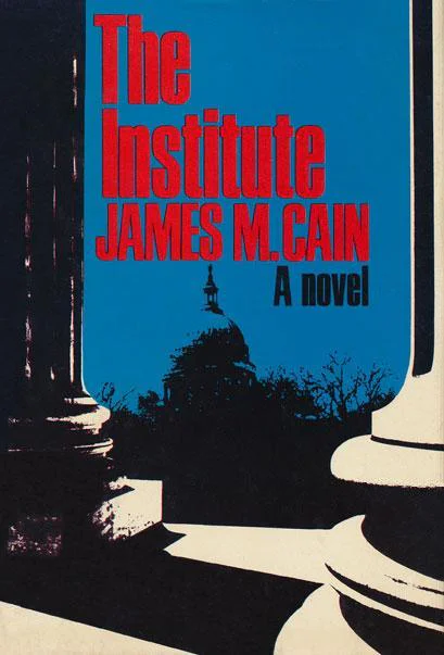 The Institute  Cain James M