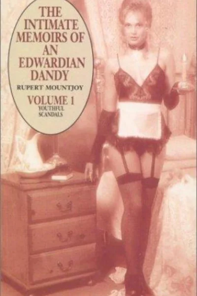 The Intimate Memoirs of an Edwardian Dandy volI