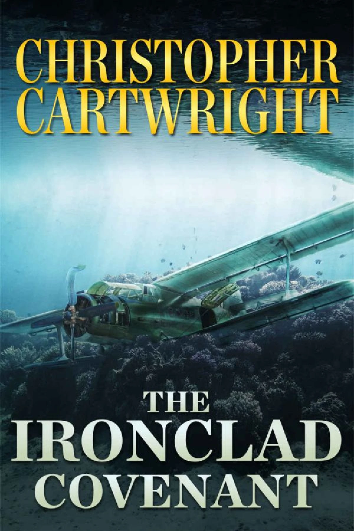 The Ironclad Covenant  Cartwright Christopher