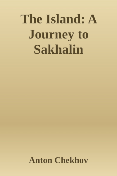 The Island A Journey to Sakhalin