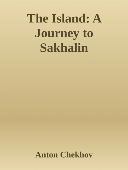 The Island A Journey to Sakhalin
