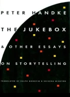 The Jukebox And Other Essays On Storytelling