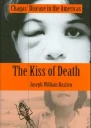 The Kiss of Death Chagas Disease in the Americas