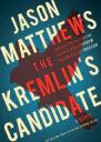The Kremlins Candidate A Novel