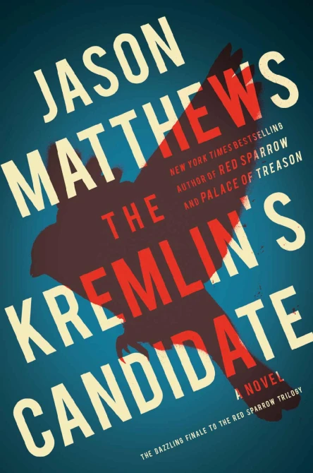 The Kremlins Candidate A Novel