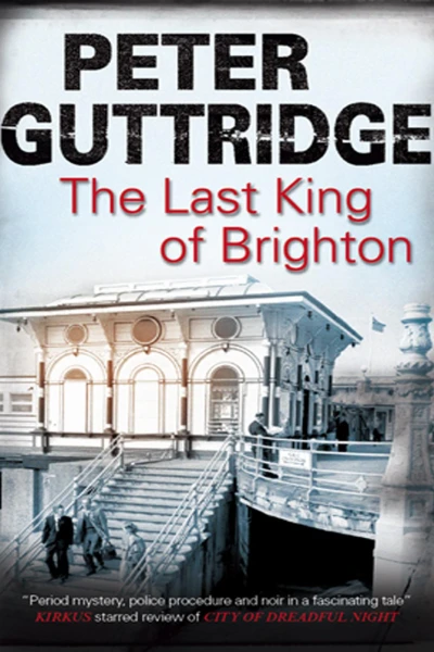 The Last King of Brighton