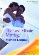 The LastMinute Marriage