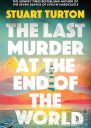 The Last Murder at the end of the World