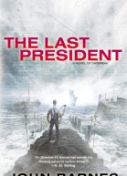 The Last President