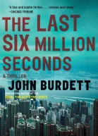 The Last Six Million Seconds