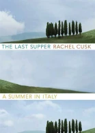 The Last Supper A Summer in Italy