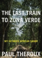 The Last Train to Zona Verde My Ultimate African Safari