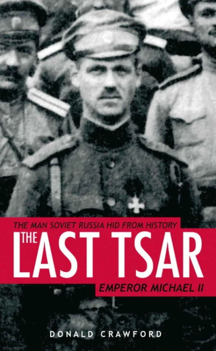 The Last Tsar Emperor Michael II