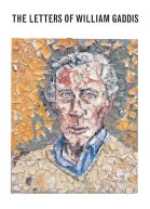 The Letters of William Gaddis