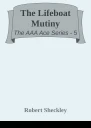 The Lifeboat Mutiny