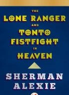 The Lone Ranger and Tonto Fistfight in Heaven