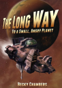 The Long Way to a Small Angry Planet