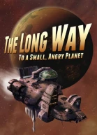 The Long Way to a Small Angry Planet