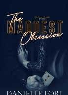 The Maddest Obsession Made Book 2