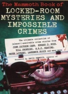 The Mammoth Book of LockedRoom Mysteries And Impossible Crimes